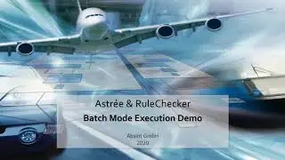 AbsInt Webinar: Batch Mode Execution of Astrée