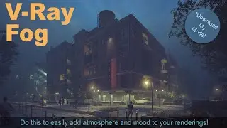 3ds Max + V-Ray Environment Fog: Tips for Creating Foggy and Moody Scenes