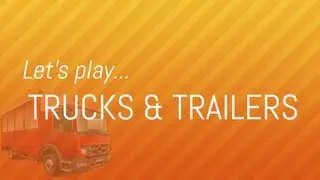 Trucks & Trailers - HD Gameplay