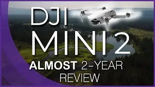 DJI Mini 2 - Almost 2 Years Later Review