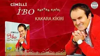 Cimilli İbo  -  Kakara Kikiri