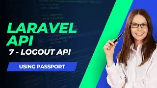 Laravel 9 : REST API With Passport ( Logout API )