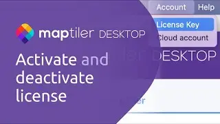 Activate and deactivate license | MapTiler Desktop
