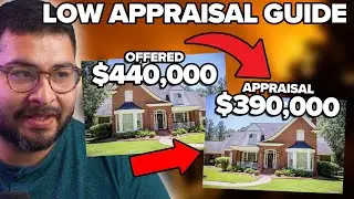 Home Came In $40,000 BELOW VALUE - Low Appraisal Guide