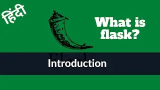 What is Flask in Python | HINDI | हिंदी  ?