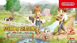 STORY OF SEASONS: A Wonderful Life - Launch Trailer - Nintendo Switch