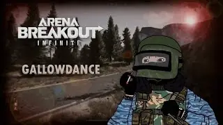 ARENA BREAKOUT / gallowdance edit