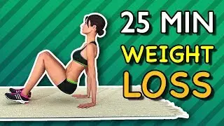 Top 25 Minute Workout For Weight Loss