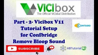 Vicibox V11Tutorial for ConfBridge to Remove Bloop Sound -Part 2 |#vicidial #vicibox #confbridge