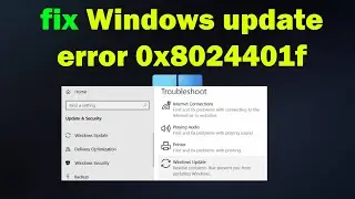 How to fix Windows update error 0x8024401f windows 11 or 10