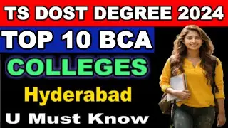 TOP 10 BCA Colleges in Hyderabad 2024 | Best BCA Colleges in Telangana | Famous BCA Colleges in HYD