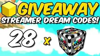 28 Streamer Dream Codes GIVEAWAY! *ENDED*