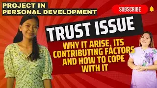 TRUST ISSUE, WHY IT ARISE, CONTRIBUTING FACTORS AND HOW TO COPE UP WITH TRUST ISSUE #trustissue