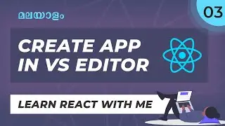 #3 | Live റീയാക്ട് കോഡിങ്  | No Experience Needed | CREATE REACT APP | React Malayalam Tutorial