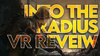 Into The Radius Review - By a VR Developer