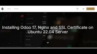 Set Up Odoo 17 on an Ubuntu 22.04 Server with Nginx & Certbot (Free let's Encrypt Certificate)