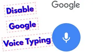 How To Turn Off/Disable Google Voice Typing(Voice Search) In Any Android Mobile