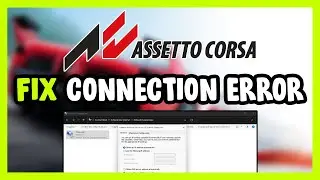 How to FIX Assetto Corsa Connection / Server Error!