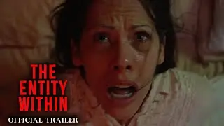 The Entity Within   Trailer 2022