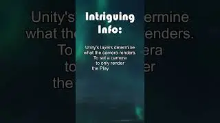 Camera Rendering Control: Using Layers in Unity