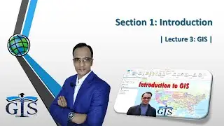FREE Course: GIS Course for Beginners (Lecture 3: GIS) | What is Geographic Information System