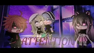 Attention ||🔥GLMV🔥|| Gacha life music video