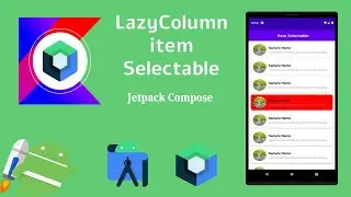 LazyColumn Item Selectable in Jetpack Compose | Kotlin |  Android | Make it Easy