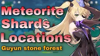 Genshin Impact All Meteorite Shards Location in Guyun Stone Forest