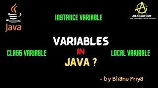 Java Variables| Instance Variable| Class Variable| Local Variable| Java Tutorial| BhanuPriya