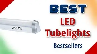 Best LED Tube Light in India with Price as on 2018