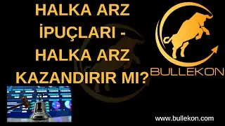 Halka Arz İpuçları - Halka Arz Kazandırır mı ?