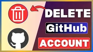 How To Delete GitHub Account | Remove A GitHub Account Permanently