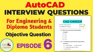 AUTOCAD MCQ QUESTION AND ANSWER | INTERVIEW QUESTION | AUTOCAD OBJECTIVE QUESTIONS | Episode 6