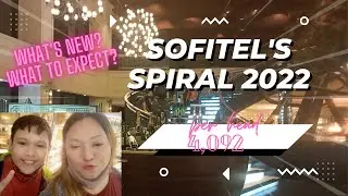 My dads's birthday at Sofitel Spiral 2022  (WHAT IS NEW?? AND WHAT TO EXPECT?? )