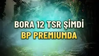 Bora 12 TSR Sniper BP Premium'da!