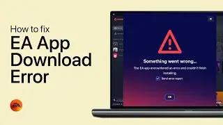 How To Fix EA Download Error - “There’s a Problem With Your Download”