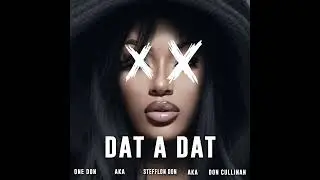 Stefflon Don - Dat A Dat (Official Audio) 