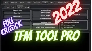 TFM TOOL installation 2022 qualcom mtk samsung xiomi huawei android