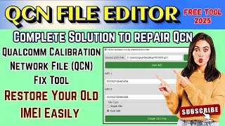 🚀 QCN File Editor V1.0 – Easily Edit & Repair QCN Files! (Full Guide)