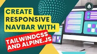 How to Easily Build a Responsive Navbar with Alpine.js and Tailwindcss | Responsive Design | 