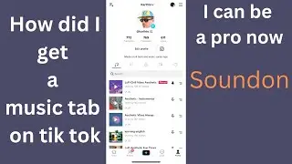 How Did I get a Music Tab on Tik Tok With Soundon Free Music Distribution - Tik Tok Artist Account