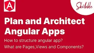 Plan and Architect an Angular App | How to Design Angualr App