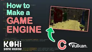 How to Make a Game Engine: Introducing the VULKAN GAME ENGINE Series! (Kohi Game Engine)