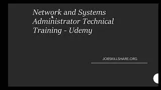 Jobskillshare Udemy Courses Update | Network and Systems Admin Training