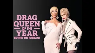 Ep.1 Behind The Drag Queen Of The Year Pageant Competition Award Contest Competition