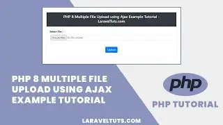 PHP 8 Multiple File Upload using Ajax Example Tutorial