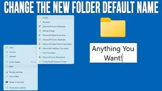 How to Change the Default Microsoft Windows New Folder Name