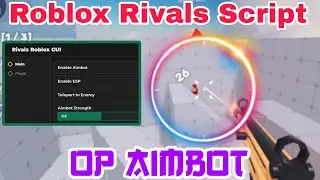 [🎉UPD] RIVALS ONE AND ONLY BEST AIMBOT SCRIPT | SUPPORTS ALL ROBLOX EXECUTORS MOBILE AND PC