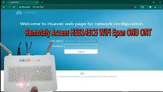 Remotely Access HS8145C5 WiFi Epon ONU ONT | HS8145C5 Remotely Access