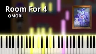 Room For 4 - OMORI OST (Piano Tutorial)